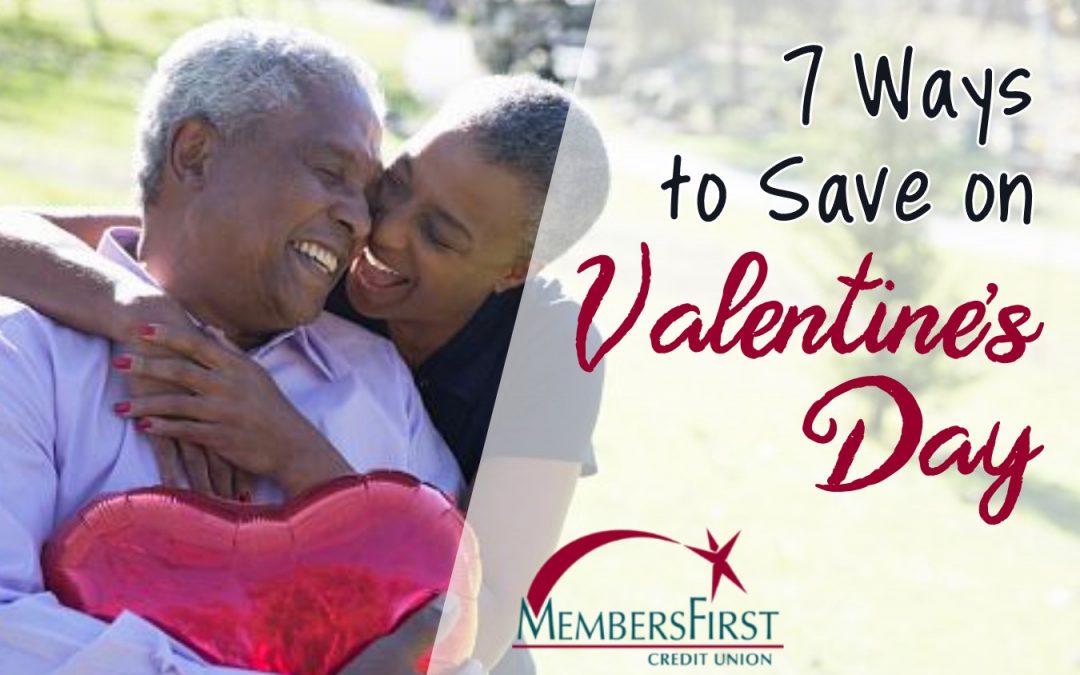 7 Ways to Save on Valentine's Day